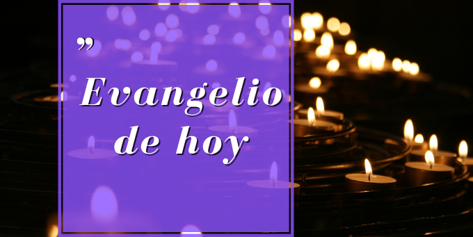 Evangelio de hoy