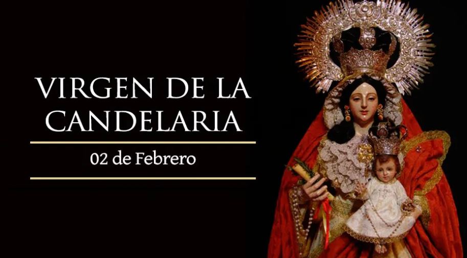 2 FEB Virgen de la Candelaria