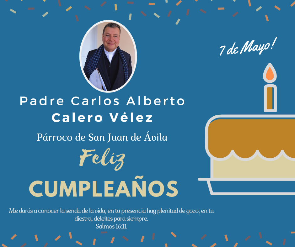 Feliz Cumpleaños, Padre Carlos Calero | Arquidiócesis de Bogotá